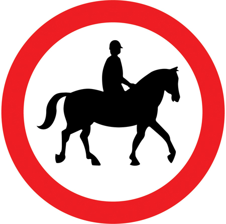 The Road Signs prohibiting Horse riders past this point. 